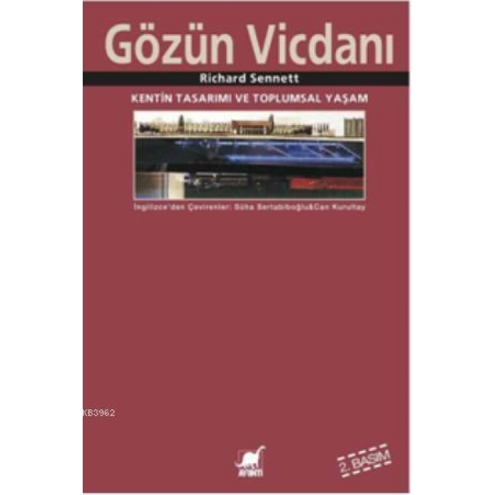 Gözün Vicdanı; Kentin Tasarımı ve Toplumsal Yaşam