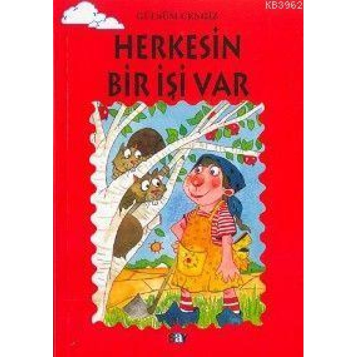 Herkesin Bir İşi Var; Tomurcuk Kitaplar 18