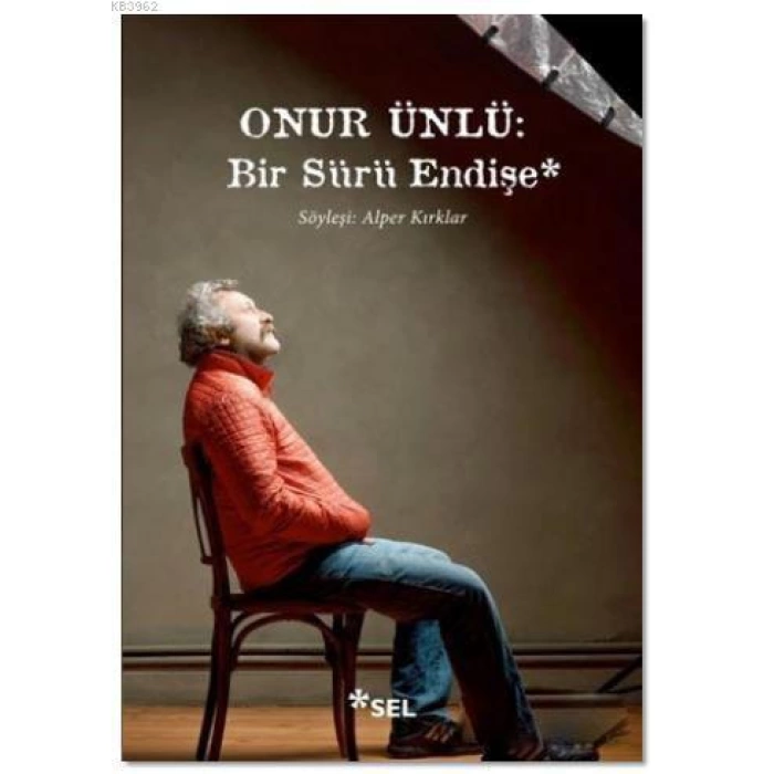 Onur Ünlü : Bir Sürü Endişe