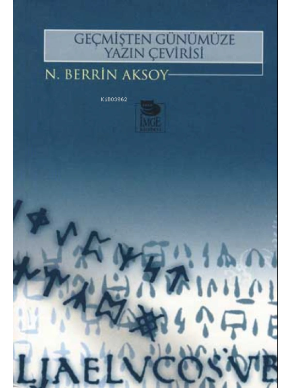 Geçmişten Günümüze Yazın Çevirisi