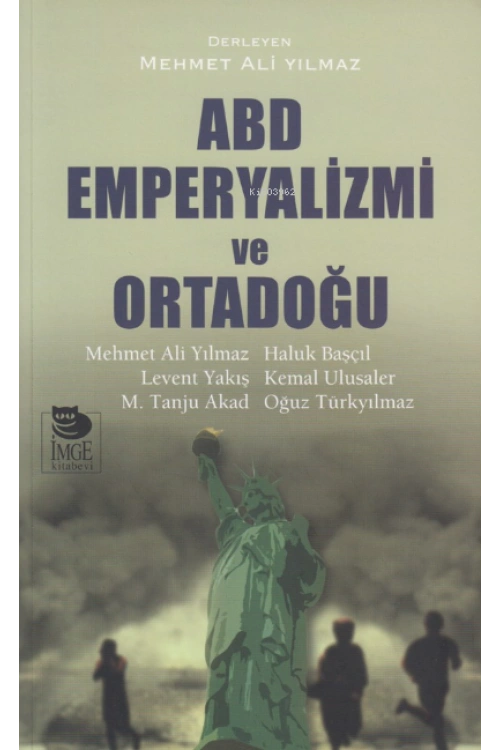ABD Emperyalizmi ve Ortadoğu