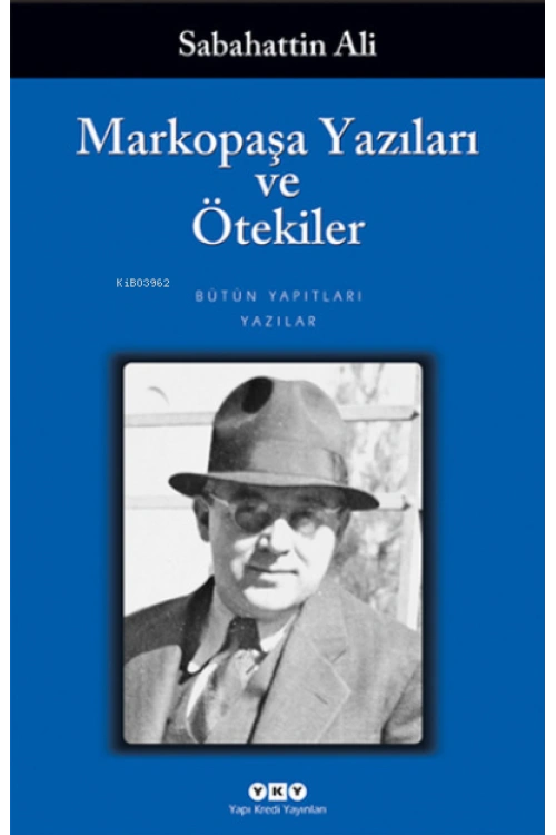 Markopaşa Yazıları ve Ötekiler