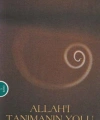 Allahı Tanımanın Yolu