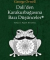 Daliden Karakurbağasına Bazı Düşünceler