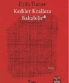 Kediler Krallara Bakabilir