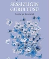 Sessizliğin Gürültüsü; Bosnaya Yolculuk