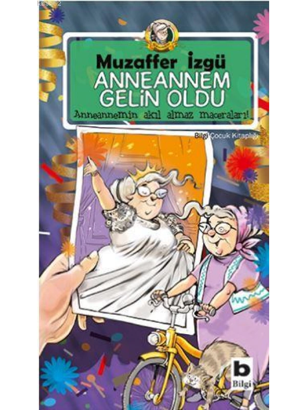 Anneannem Gelin Oldu