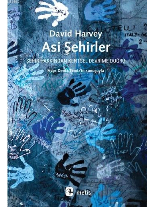 Asi Şehirler; Şehir Hakkından Kentsel Devrime Doğru