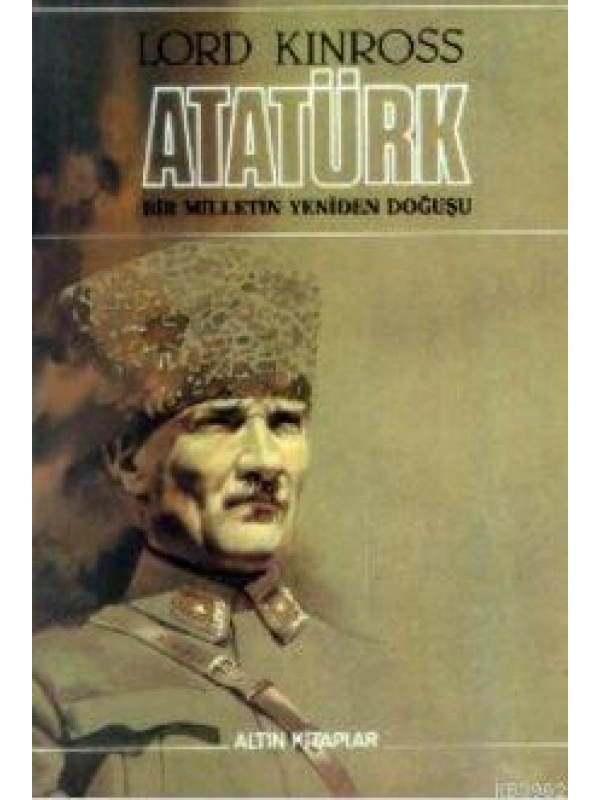 Atatürk; Bir Milletin Yeniden Doğuşu