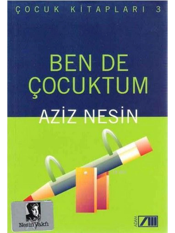 Ben de Çocuktum