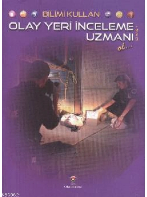 Bilimi Kullan - Olay Yeri İnceleme Uzmanı Ol