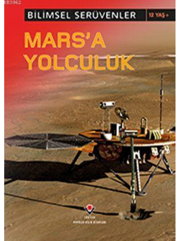 Bilimsel Serüvenler - Marsa Yolculuk