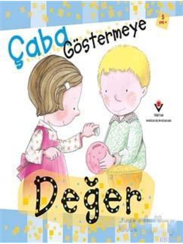 Çaba Göstermeye Değer