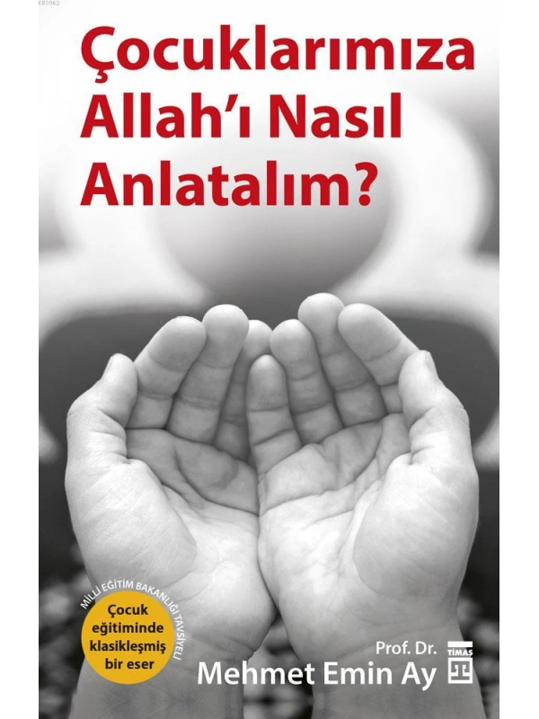 Çocuklarımıza Allahı Nasıl Anlatalım?; MEB Tavsiyeli