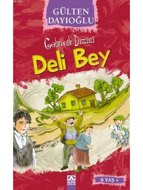 Deli Bey (8+ Yaş); Gelincik Dizisi
