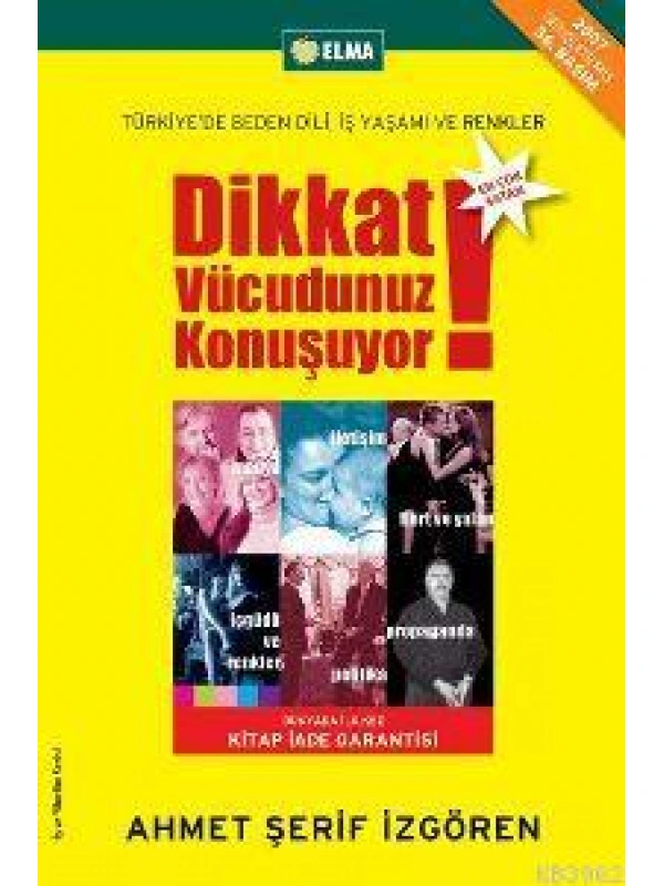 Dikkat Vücudunuz Konuşuyor; Türkiyede Beden Dili İş Yaşamı ve Renkler