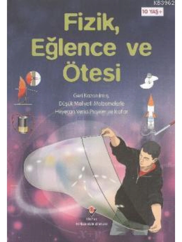 Fizik, Eğlence ve Ötesi