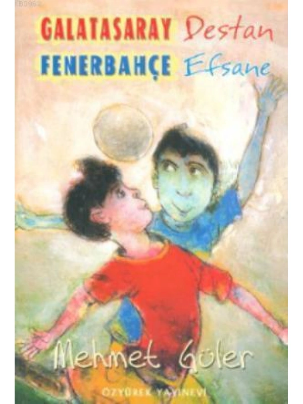 Galatasaray Destan Fenerbahçe Efsane