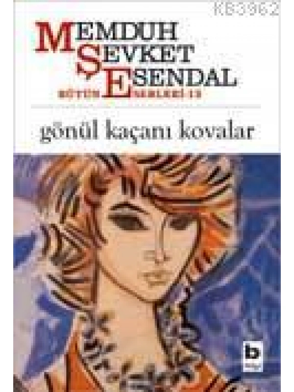 Gönül Kaçanı Kovalar