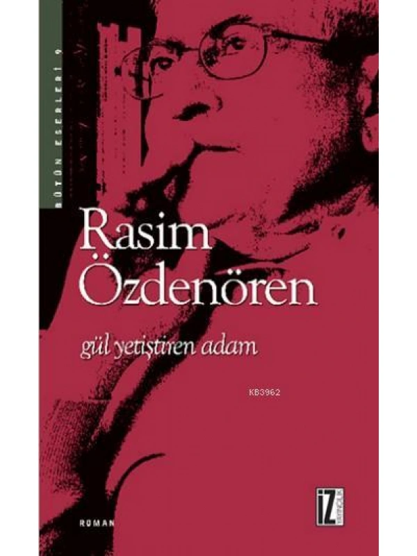 Gül Yetiştiren Adam