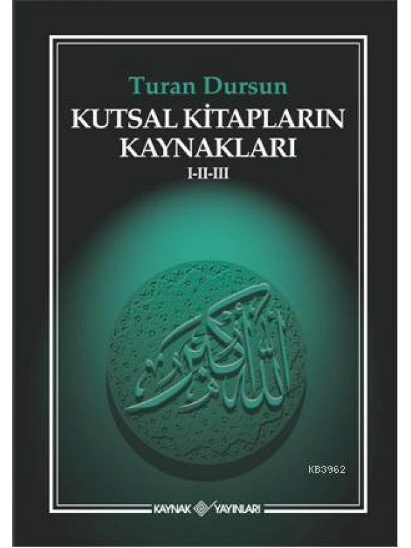 Kutsal Kitapların Kaynakları I-II-III