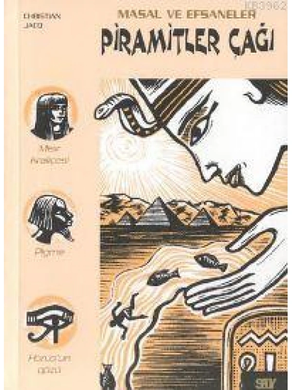 Piramitler Çağı; Masal ve Efsaneler - 1