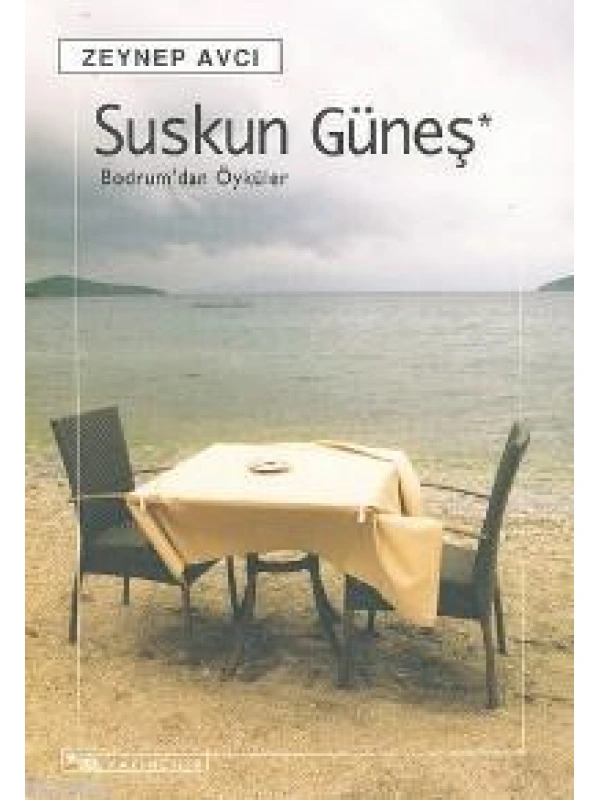 Suskun Güneş; Bodrum´dan Öyküler