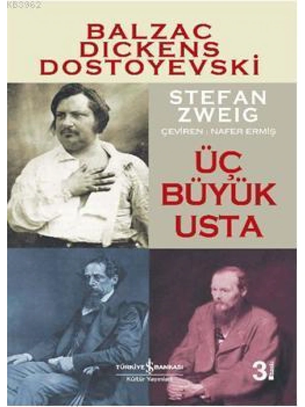 Üç Büyük Usta; Balzac, Dickens, Dostoyevski