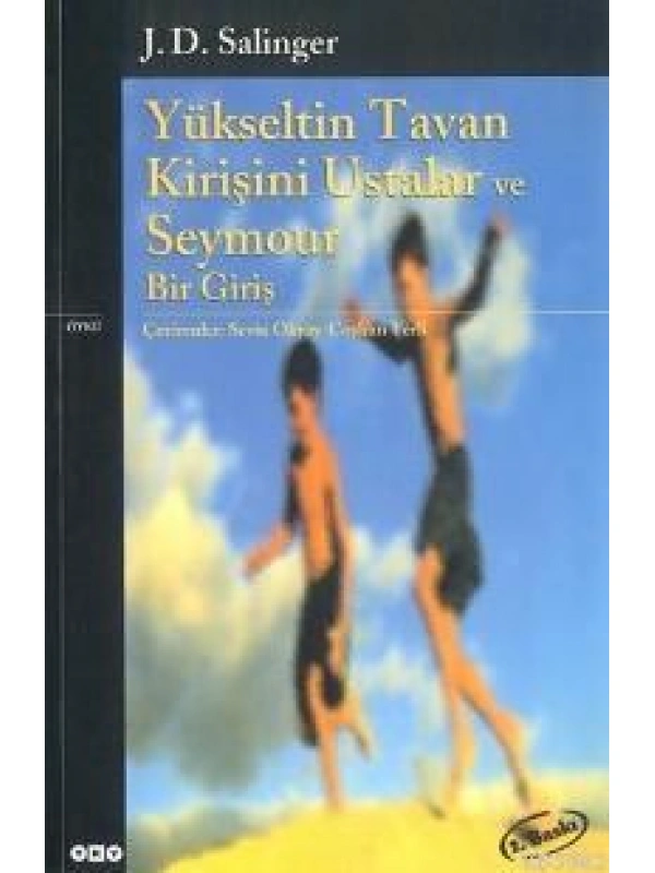 Yükseltin Tavan Kirişini Ustalar ve Seymour Bir Giriş