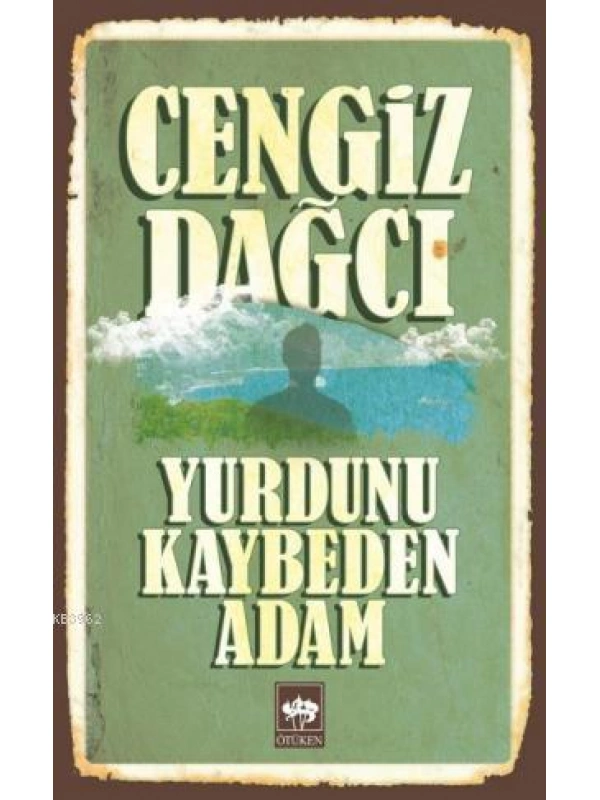 Yurdunu Kaybeden Adam
