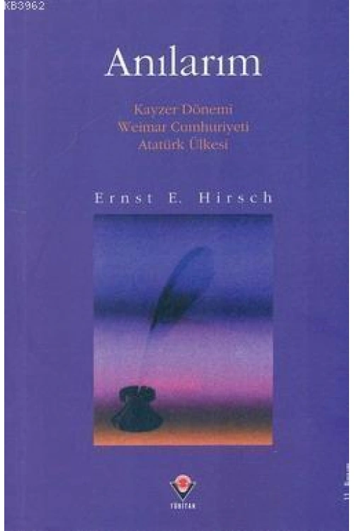 Anılarım; Kayzer Dönemi Weimar Cumhuriyeti Atatürk Ülkesi