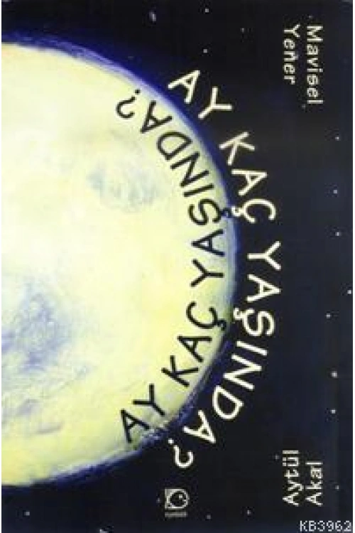 Ay Kaç Yaşında
