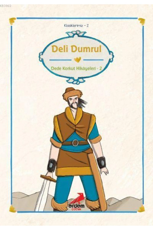 Deli Dumrul; Dede Korkut Hikayeleri 2