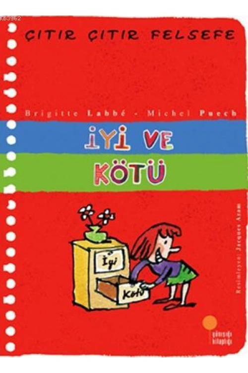 İyi ve Kötü; Çıtır Çıtır Felsefe 1