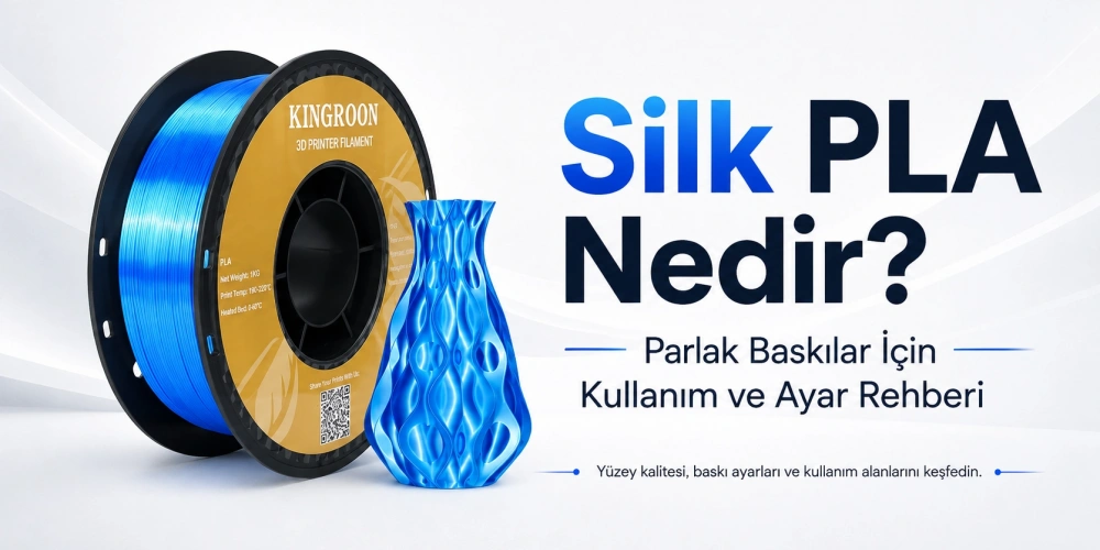 Silk PLA nedir ve nasıl kullanılır?