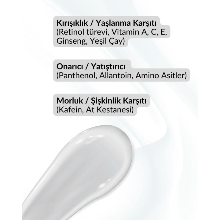 Göz Çevresi Bakım Kremi / Kırışıklık & Morluk & Şişkinlik Karşıtı / Aydınlatıcı & Onarıcı