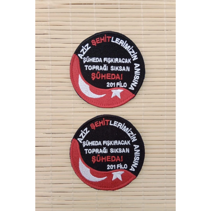 aziz sehitlerimizin anisina suheda fiskiracak topragi siksan suheda 201 filo nakis islemeli arma patch pec