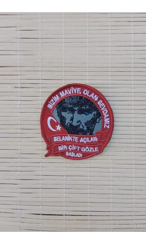 ataturk resimli kirmizi zemin nakis islemeli bizim maviye olan sevdamiz arma patch pec