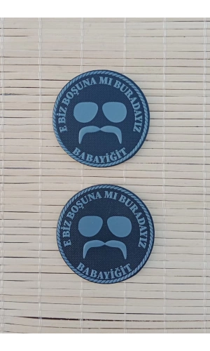 e biz bosuna mi buradayiz babayigit 3d plastik arma pec patch