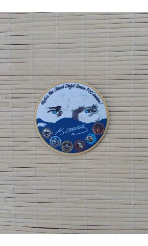 hicbir yuz guzel degil senin 100 unden yazili mustafa kemal ataturk imzali fermateks dokuma islemeli arma patch pec