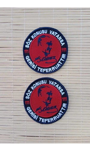 soz konusu vatansa gerisi teferruattir yazili mustafa kemal ataturk imzali siluetli nakis islemeli arma pec patch