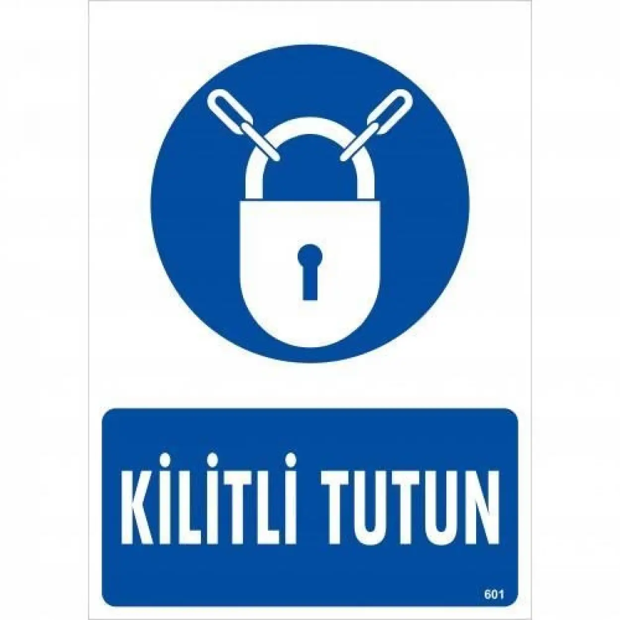Kilitli Tutun Uyarı Levhası 25x35 KOD:601