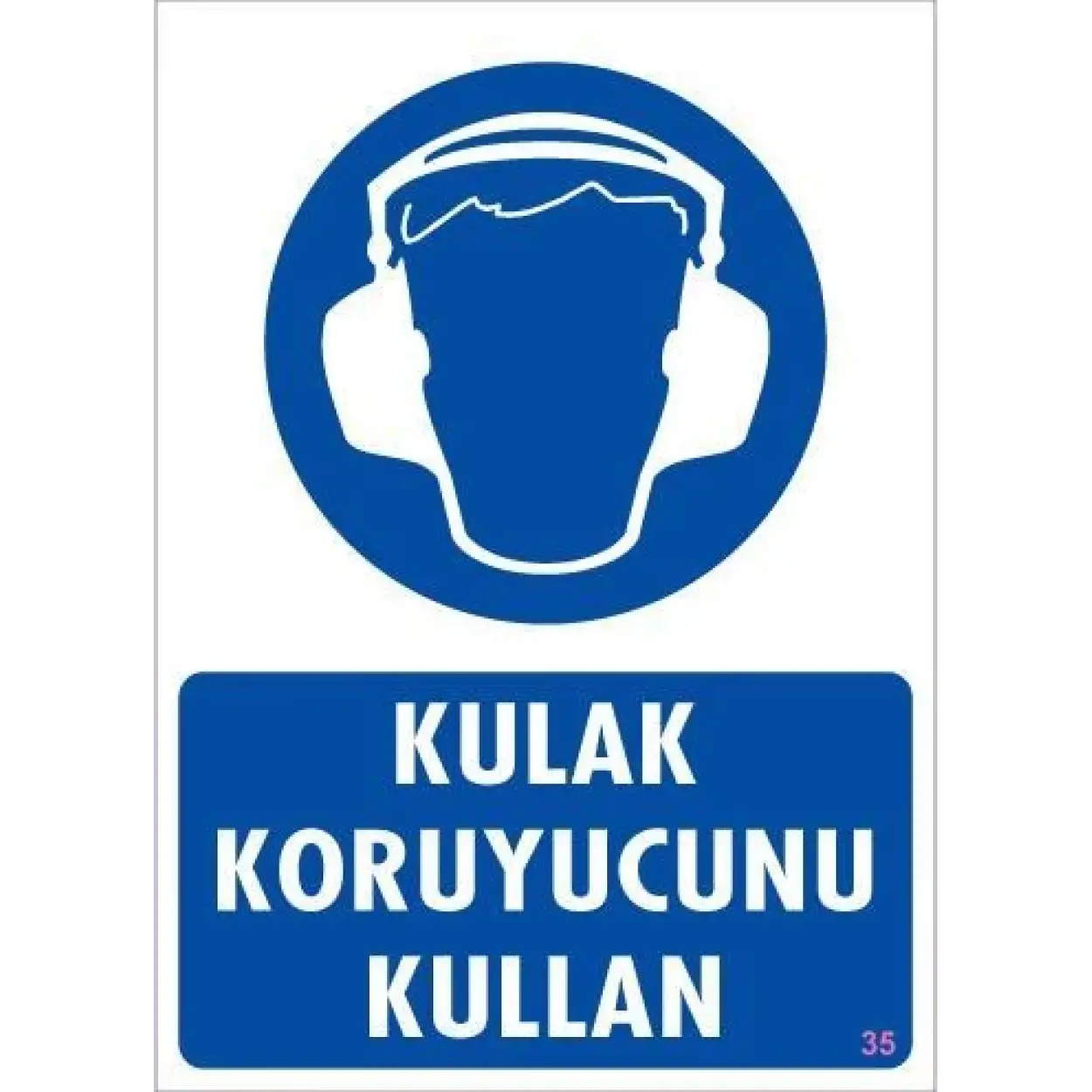 Kulak Koruyucu Kullan Uyarı Levhası 25x35 KOD:35