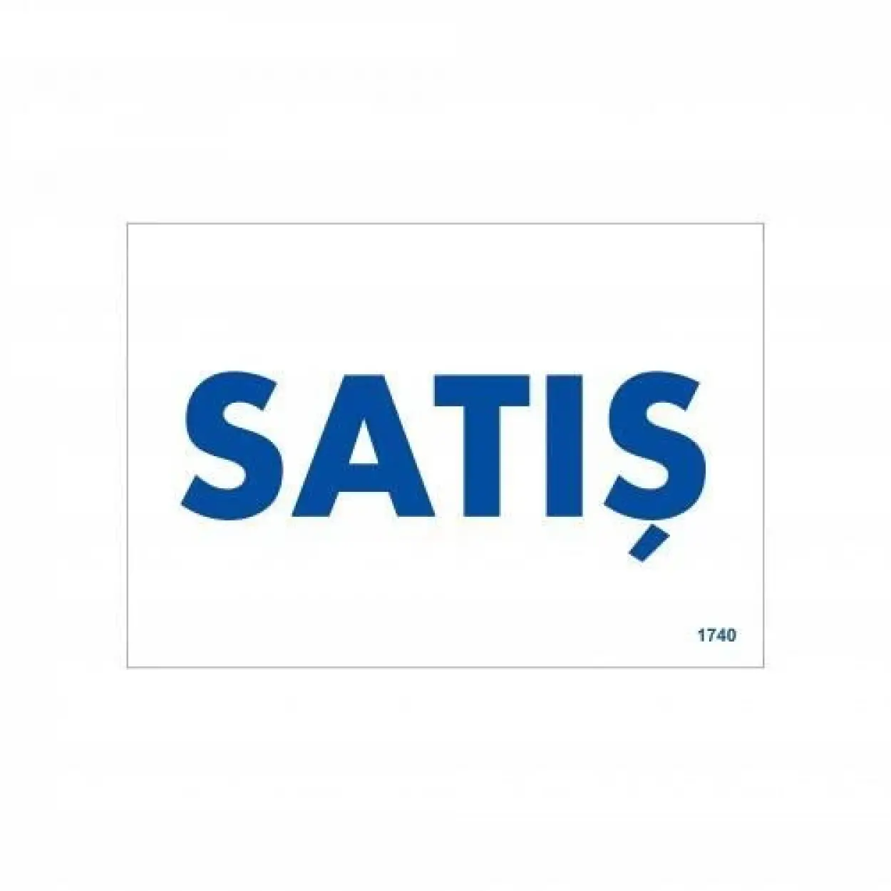 Satış Uyarı Levhası 17,5x25 KOD:1740