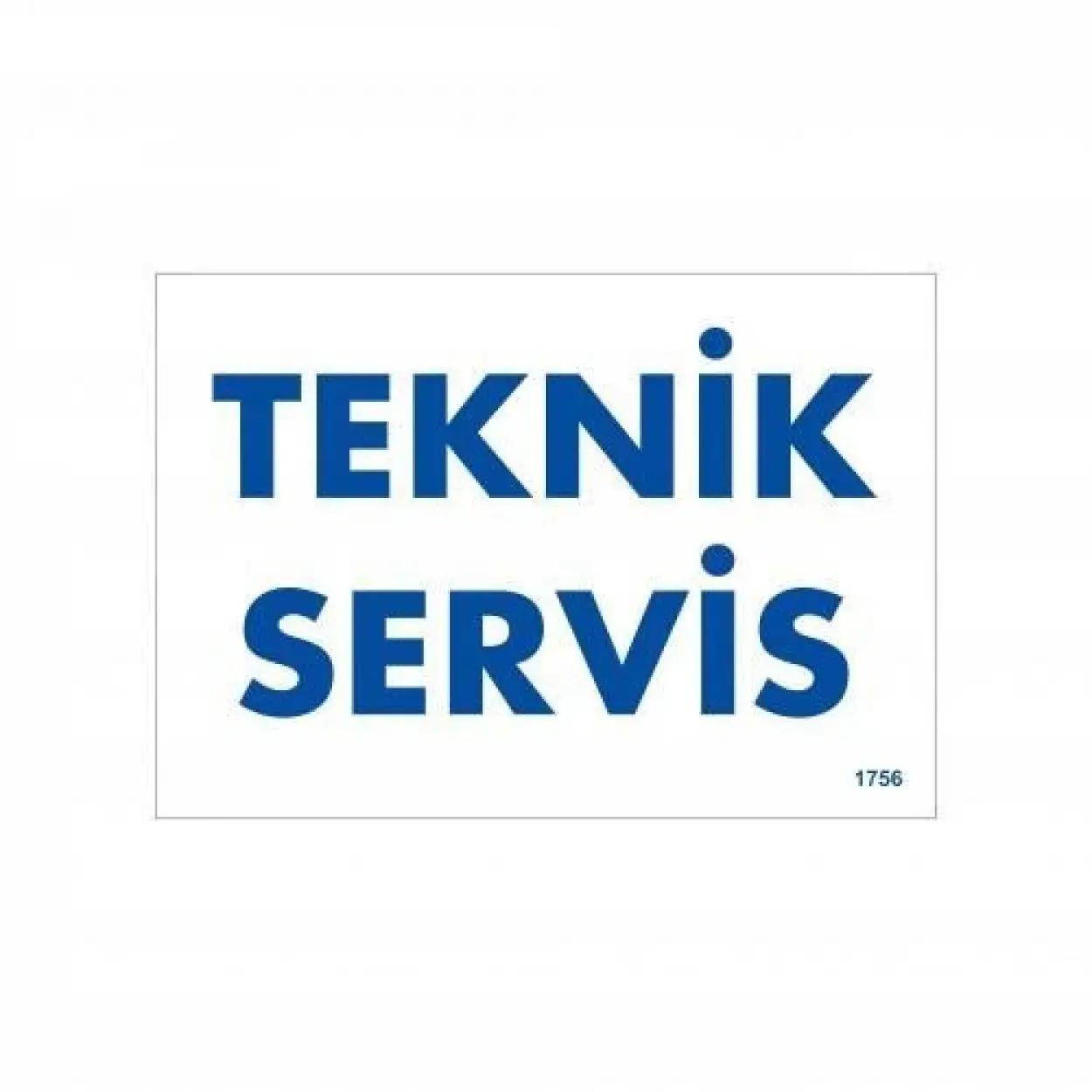 Teknik Servis Uyarı Levhası 17,5x25 KOD:1756