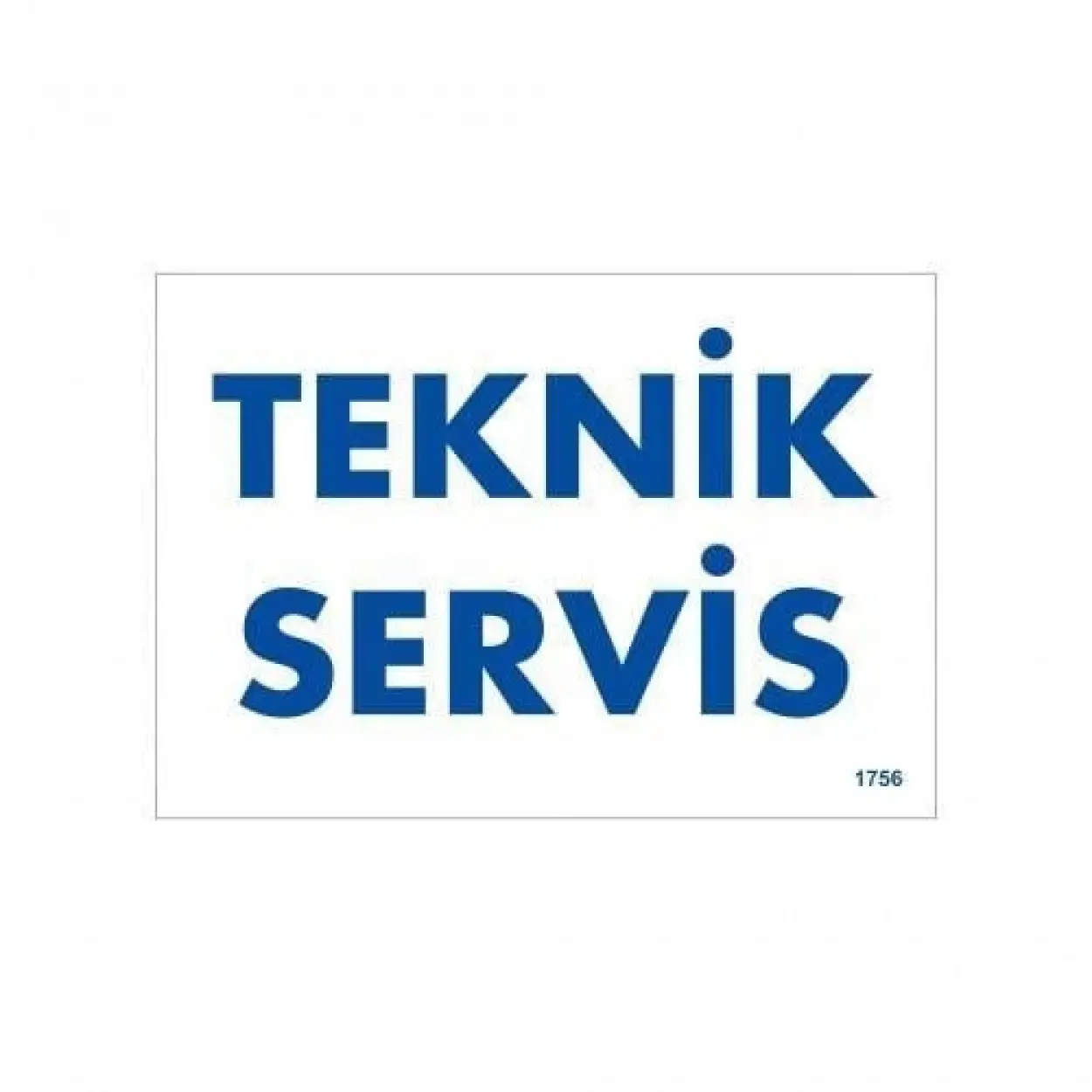Teknik Servis Uyarı Levhası 17,5x25 KOD:1756