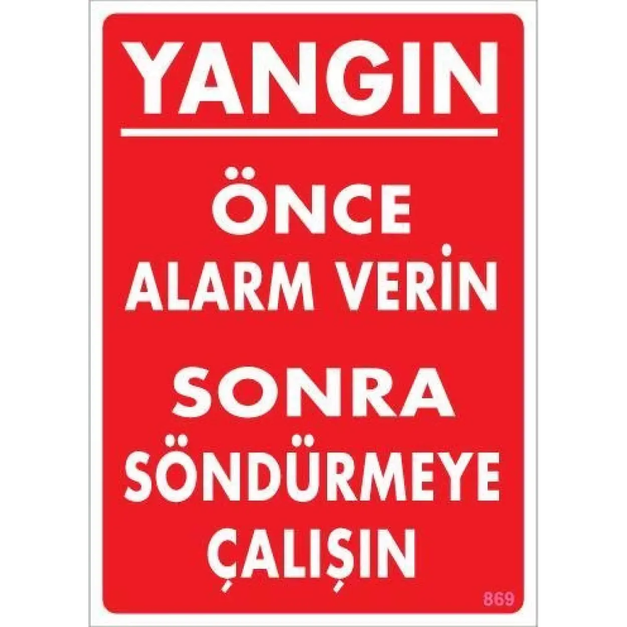 Yangın Nasıl Söndürülür Uyarı Levhası 25x35 KOD:869