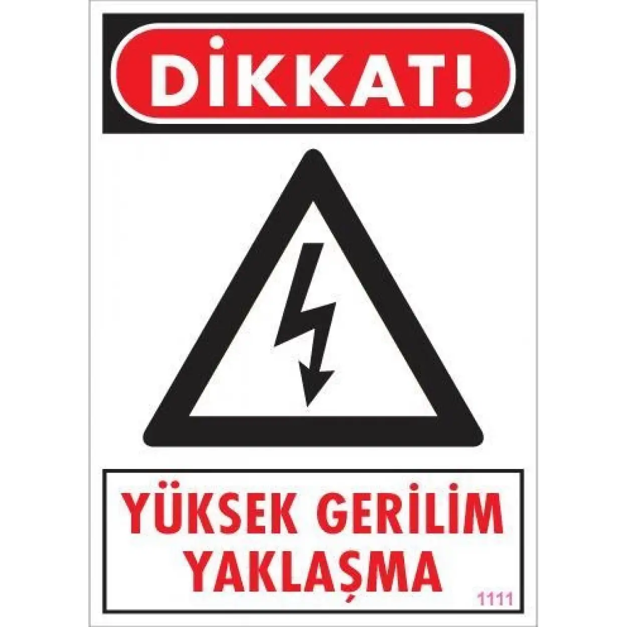 Yüksek Gerilim Uyarı Levhası 25x35 KOD:1111