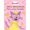 Tatlı Kedicikler Hikaye Kitabı Kapkek Ve Süper Kahramanları 20x28 6 YP