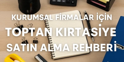 Kurumsal Kırtasiye Tedariği